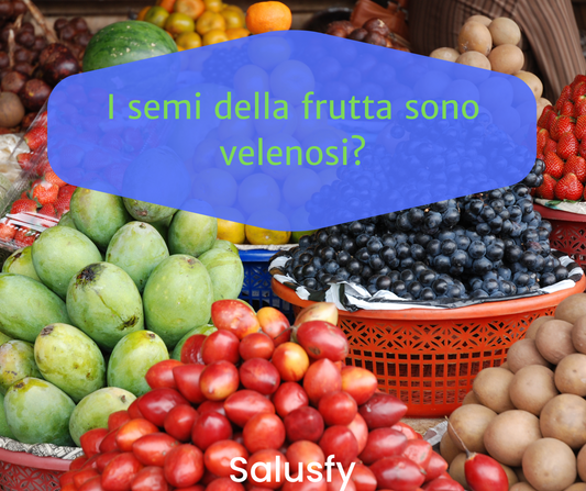 I semi della frutta sono veramente velenosi?