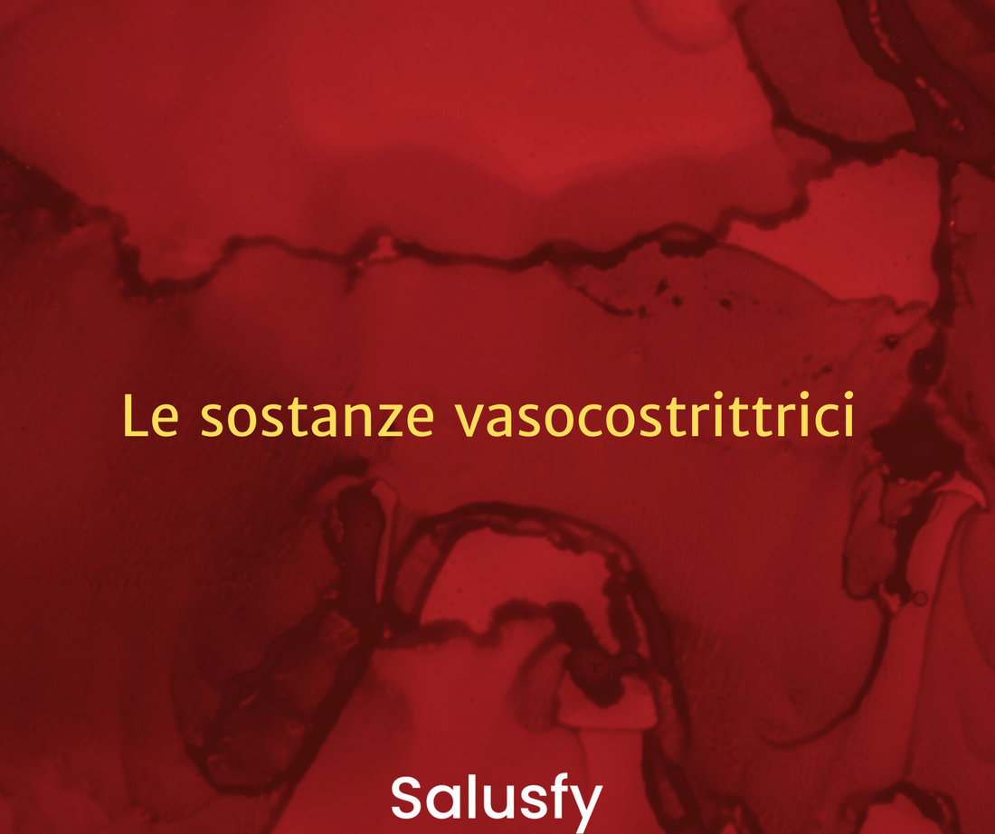 Le sostanze vasocostrittrici: l&#8217;importanza di un equilibrio impeccabile