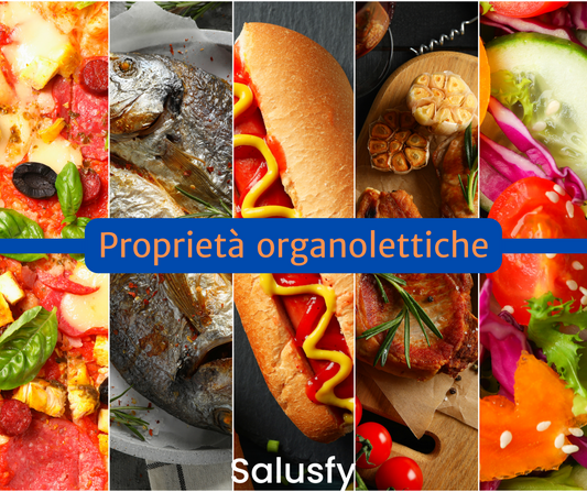 Proprietà organolettiche: ciò che rende un prodotto unico