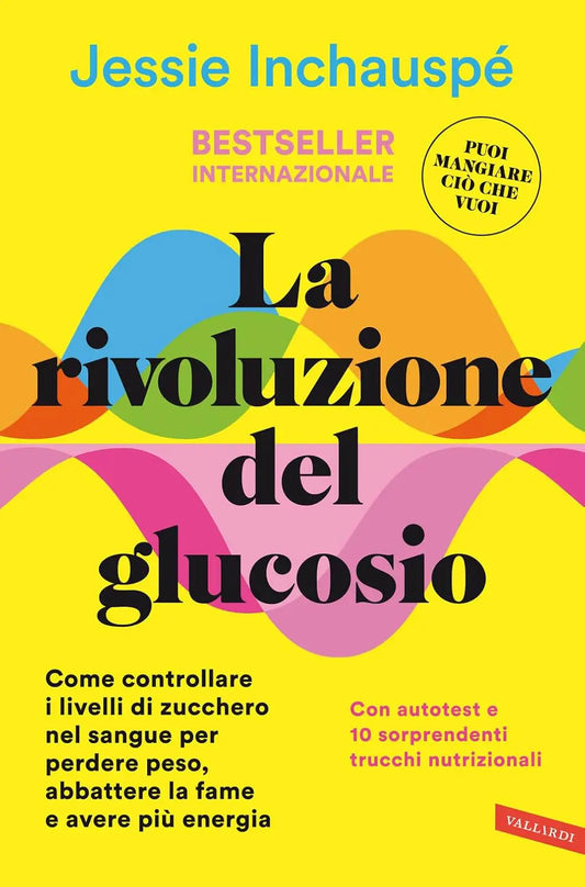 Copertina del libro La Rivoluzione del Glucosio di Jessie Inchauspé - Vallardi Editore