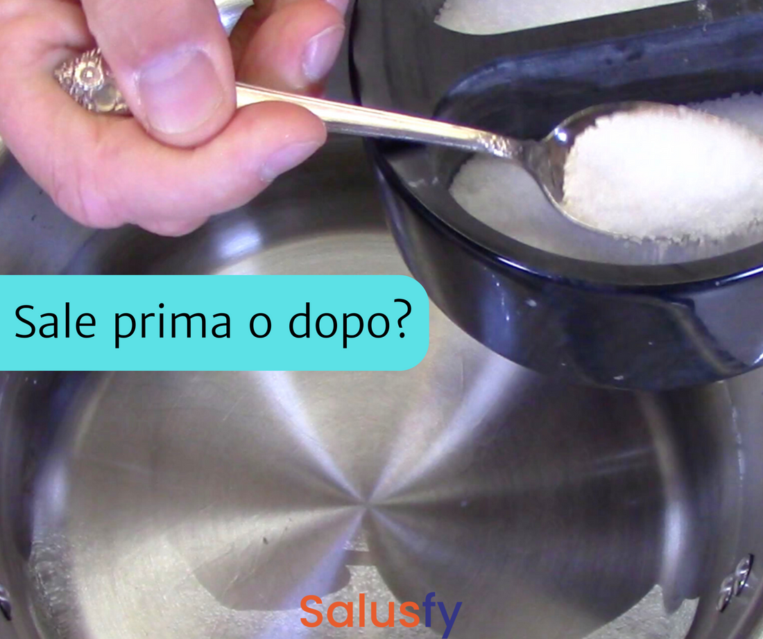 Sale prima o dopo: cosa è veramente meglio?