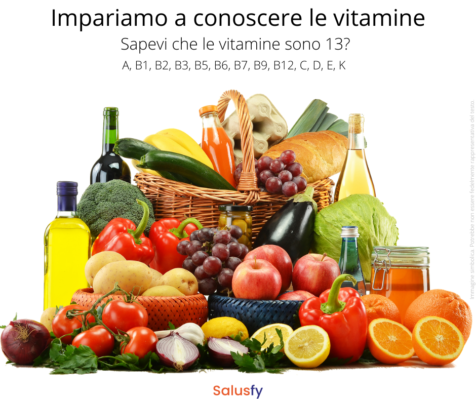 Vitamine: impariamo a conoscere le 13 esistenti
