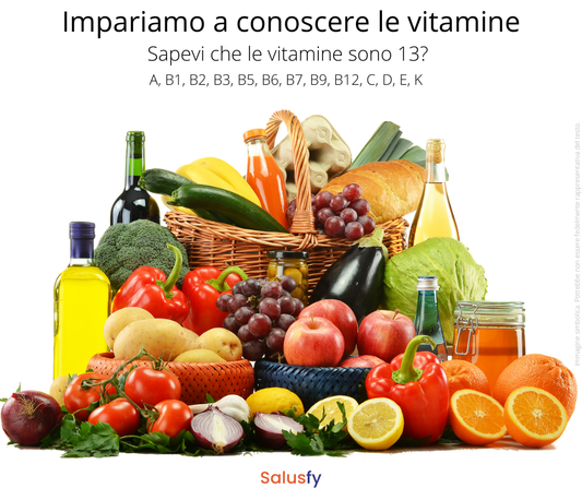 Vitamine: impariamo a conoscere le 13 esistenti